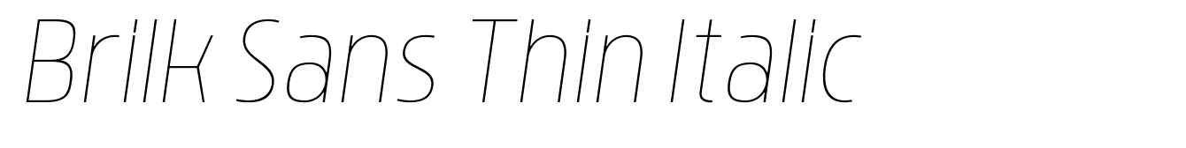 Brilk Sans Thin Italic